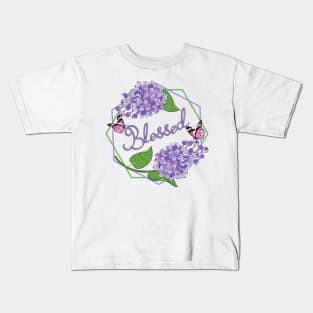 Blessed - Lilacs Flowers Kids T-Shirt